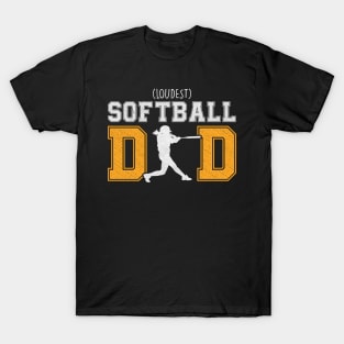 Softball Dad (loudest) T-Shirt